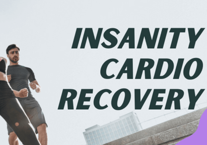 Insanity Cardio Recovery: A Comprehensive Guide